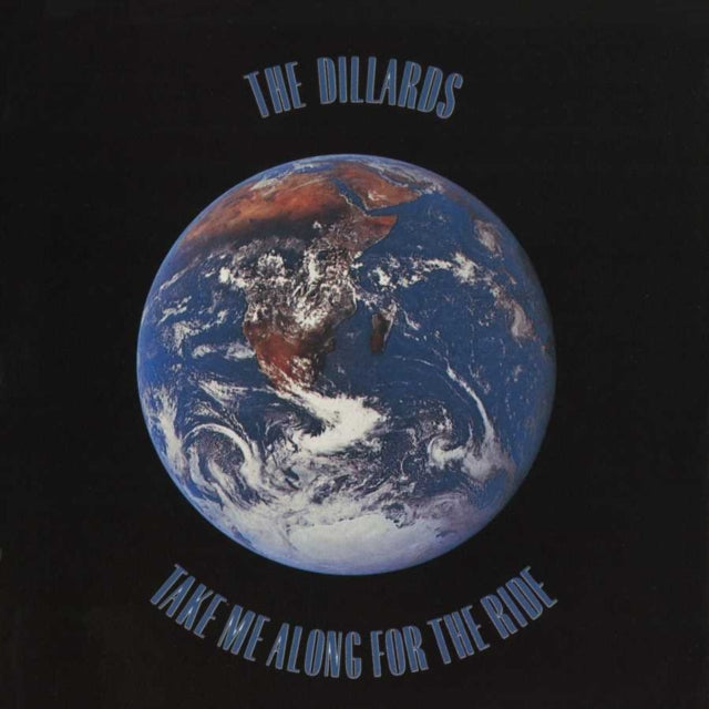 Dillards - Take Me Along For Ride - CD