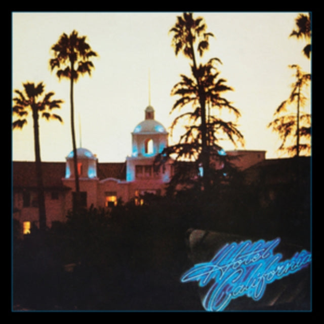 Hotel California (40Th Anniversary Edition)
