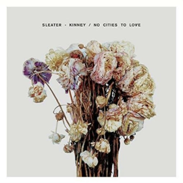 Sleater Kinney - No Cities To Love - LP Vinyl