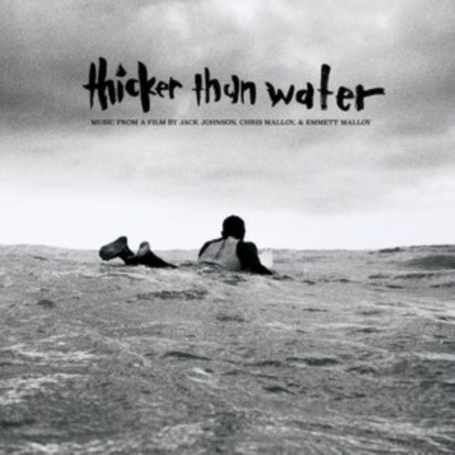 Thicker Than Water (Music From A Film By Jack Johnson, Chris & Emmett Malloy) (180G)