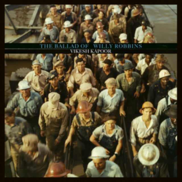 This LP Vinyl is brand new.Format: LP VinylThis item's title is: Ballad Of Willy RobbinsArtist: Vikesh KapoorLabel: MAMA BIRD RECORDING CO.Barcode: 616892156741Release Date: 5/22/2017