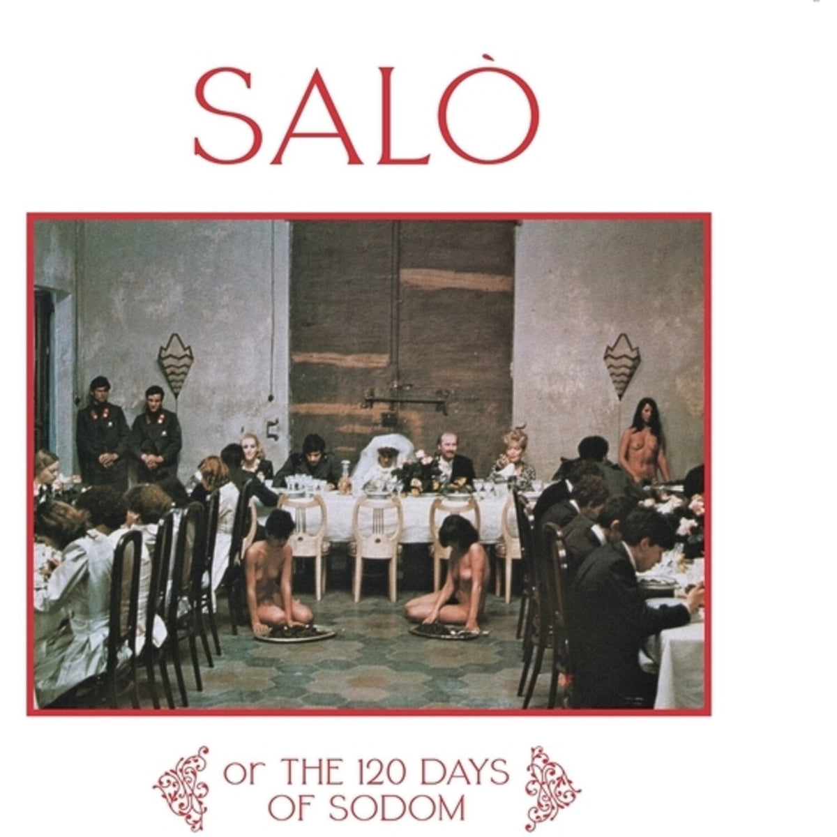 Salo Or The 120 Days Of Sodom