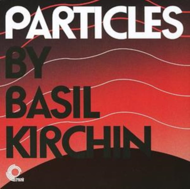 Basil Kirchin - Particles - CD