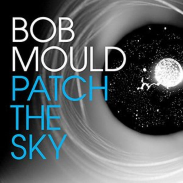 Bob Mould - Patch The Sky - LP Vinyl