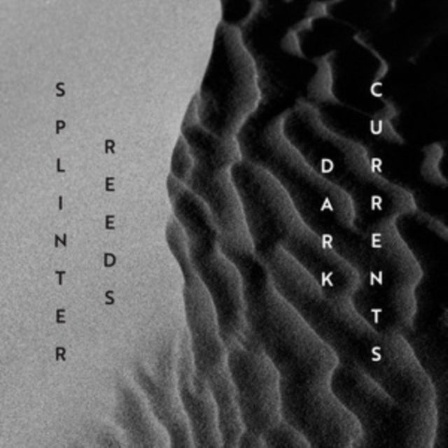 Gordon / Matthusen / Splinter Reeds - Dark Currents - CD