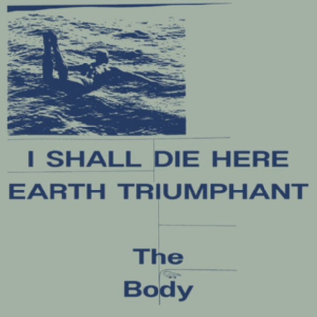 Product Image : This LP Vinyl is brand new.<br>Format: LP Vinyl<br>Music Style: Doom Metal<br>This item's title is: I Shall Die Here/Earth Triumphant (Color LP Vinyl)<br>Artist: Body<br>Label: RVNG<br>Barcode: 747742385896<br>Release Date: 6/30/2023