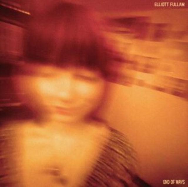 Elliott Fullam - End Of Ways - CD