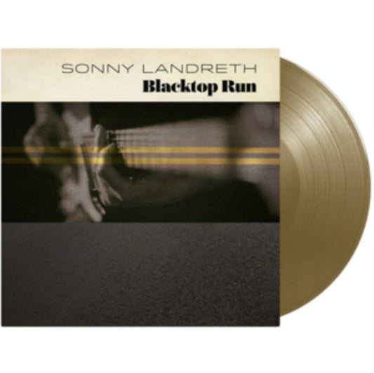 Sonny Landreth - Blacktop Run (Gold LP Vinyl)