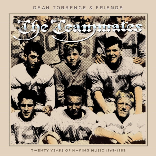 Teammates: Twenty Years Of Making Music 1965-1985