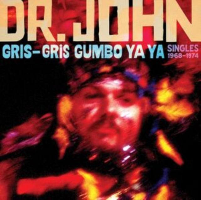 Gris-Gris Gumbo Ya Ya: Singles 1968-1974 (2LP)