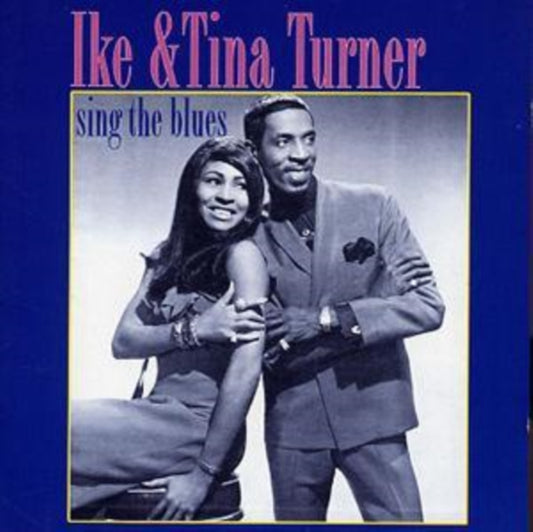 Ike & Tina Turner - Sing The Blues - CD