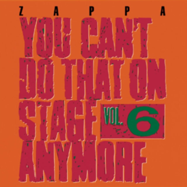 Product Image : This CD is brand new.<br>Format: CD<br>Music Style: Blues Rock<br>This item's title is: You Can't Do That On Stage Anymore Vol.6<br>Artist: Frank Zappa<br>Label: UMe<br>Barcode: 824302388525<br>Release Date: 11/19/2012