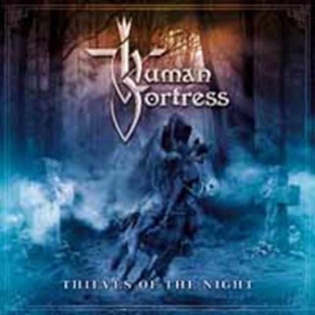 Human Fortress - Thieves Of The Night - CD