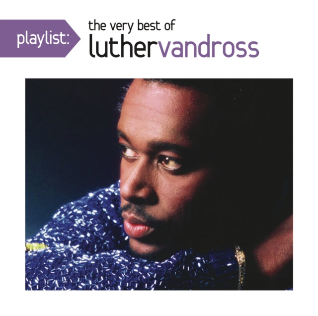 Never Too Much: Greatest Hits (2CD) & Playlist: Very Best Of Luther Vandross