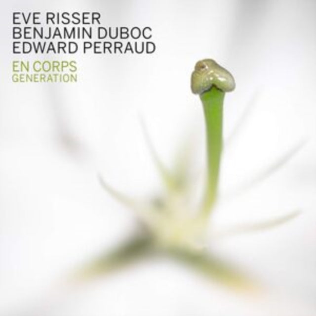 Eve & Benjamin Duboc & Edward Perraud Risser - En Corps: Generation - CD