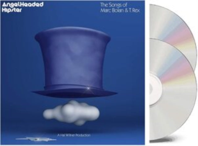 Angelheaded Hipster: The Songs Of Marc Bolan & T. Rex