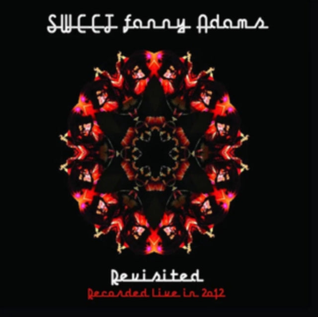 Sweet - Sweet Fanny Adams Revisited Live In 2012 - CD