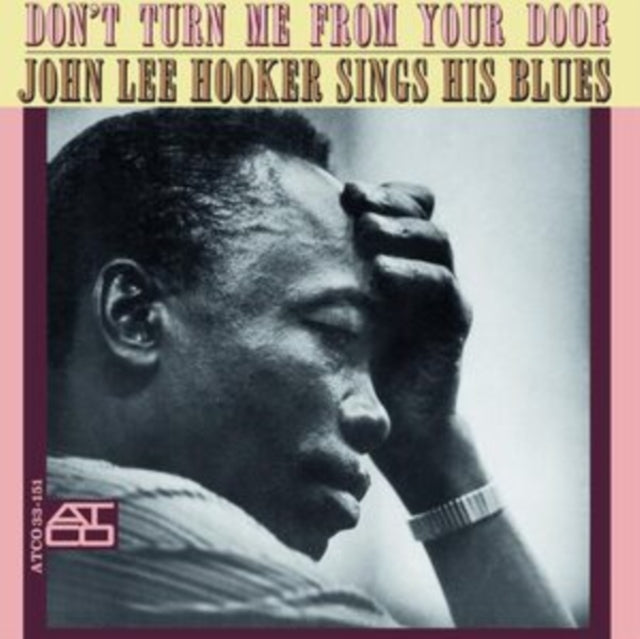 Don't Turn Me From Your Door (180G)