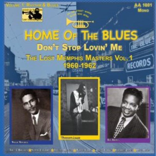 Various Artists - Home Of The Blues: Don't Stop Lovin Me The Lost Memphis Masters Vol. 1 1960 - 1962 - LP Vinyl
