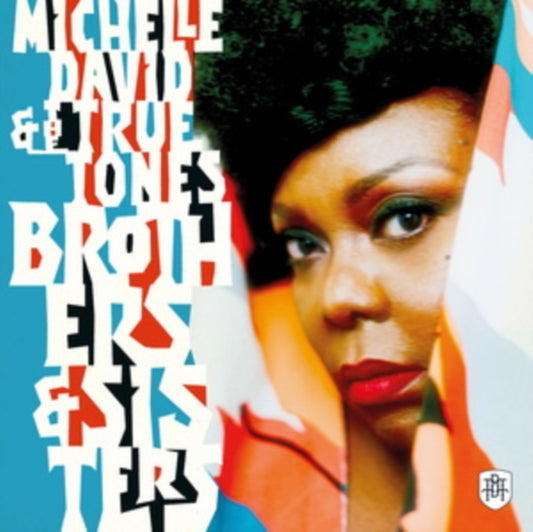 Michelle David & The True-Tones - Pre Order Brothers & Sisters - LP Vinyl