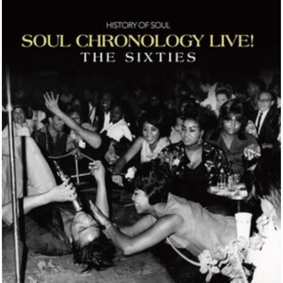 Soul Chronology Live! (The Sixties)