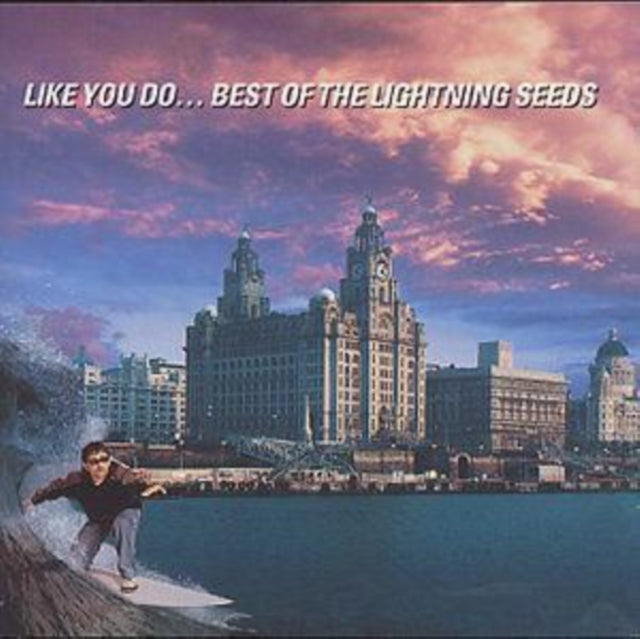 Like You Do: Best Of The Lightning Seeds