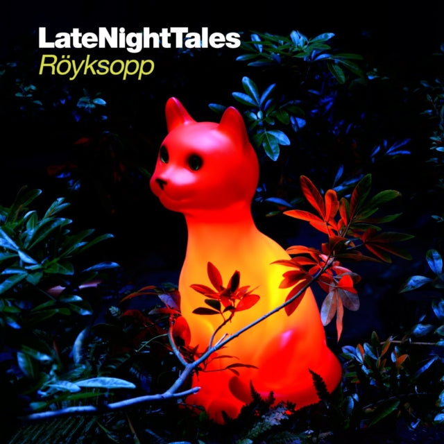 Late Night Tales: Royksopp