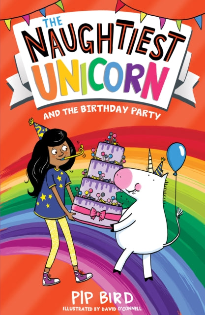 Bird Pip - The Naughtiest Unicorn And The Birthday Party - Paperback
