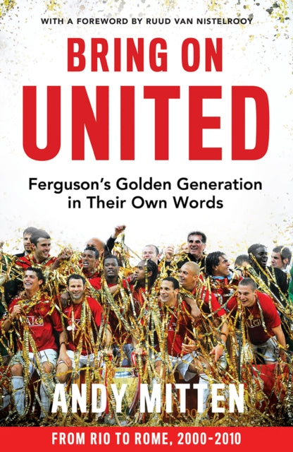 Mitten Andy - Bring On United Fergusons Golden Generation In Their Own Words - Hardcover