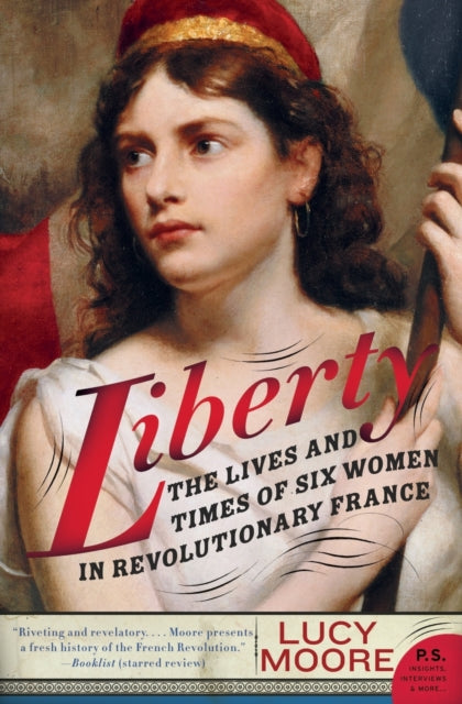 Binding: Paperback
Description: The ideals of the French Revolution inflamed a longing for liberty and equality within courageous freethinking women of the era women who played vital roles in the momentous events that reshaped their nation and the world.