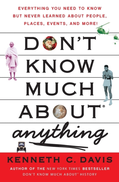 Binding: Paperback
Description: In his wildly entertaining winningly irreverent New York Times bestselling Don't Know Much About series author Kenneth C. Davis has amused and edified us with fascinating facts about history mythology the Bible the universe geography and the Civil War.