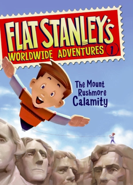 Brown Jeff - Flat Stanley's Worldwide Adventures #1: The Mount Rushmore Calamity - Hardcover