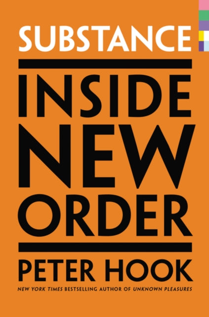 Hook Peter - Substance Inside New Order - Hardcover