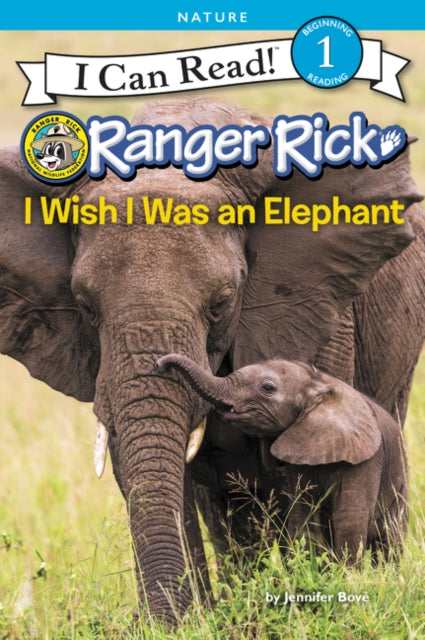 Bove Jennifer - Ranger Rick: I Wish I Was An Elephant - Paperback