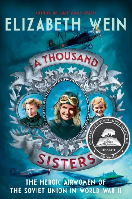 Wein Elizabeth - A Thousand Sisters The Heroic Airwomen Of The Soviet Union In World War Ii - Paperback