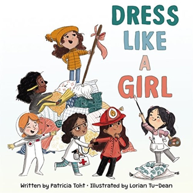 Toht Patricia - Dress Like A Girl - Hardcover