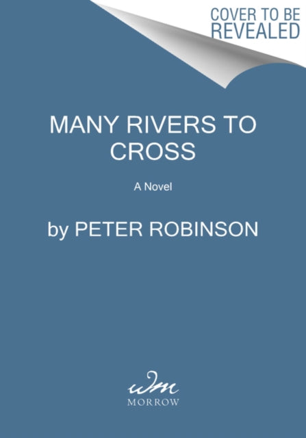 Robinson Peter - Many Rivers To Cross A Dci Banks Novel - Hardcover