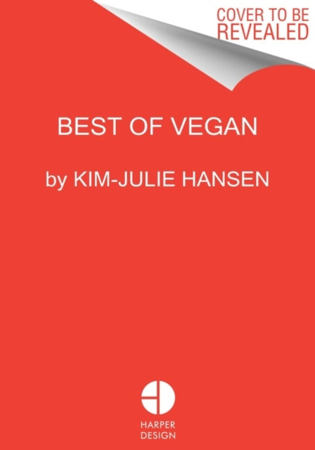 Hansen Kim - Julie - Best Of Vegan 100 Recipes That Celebrate Comfort Culture And Community - Hardcover