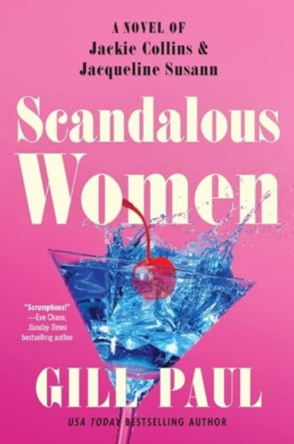 Paul Gill - Scandalous Women A Novel Of Jackie Collins And Jacqueline Susann - Paperback