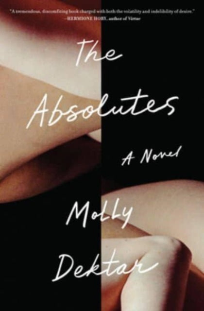 Binding: Hardcover
Description: " Read this. Right now." Brandon Taylor" Molly Dektar can write like hell. The Absolutes is simply ravishing.