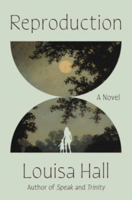 Hall Louisa - Reproduction A Novel - Hardcover