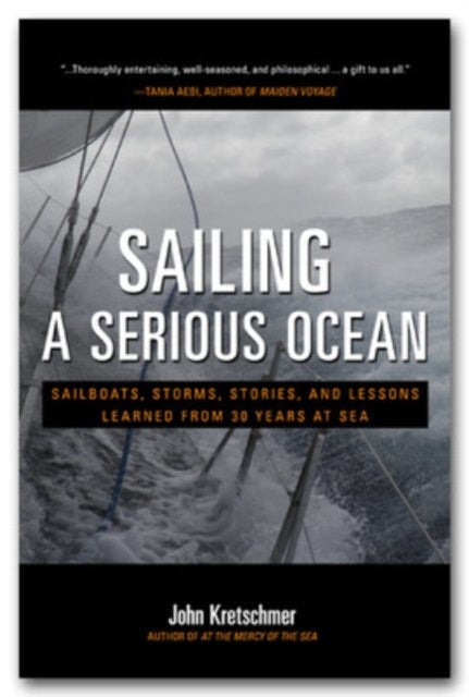 Binding: Hardcover
Description: " I know you'll want to read more after you finish Sailing a Serious Ocean. And be warned you'll very likely want to sail with John perhaps across an ocean.