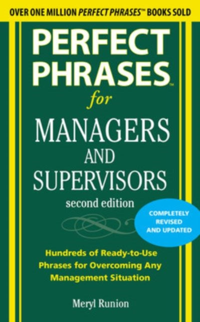 Binding: Paperback
Description: The Right Phrase for Every Situation Every Time Communication is the single most important skill for excelling as a manager. What you say and how you say it sets the tone for your department and your entire organization.