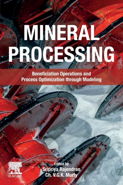 Binding: Paperback
Description: Mineral Processing: Beneficiation Operations and Process Optimization through Modeling is written for both individuals working in industry as well as students.