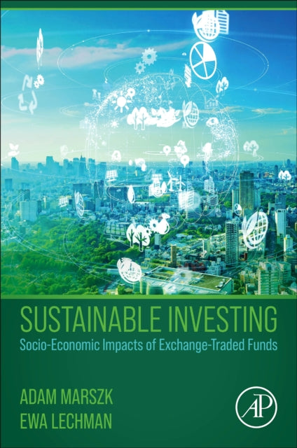 Binding: Paperback
Description: Sustainable Investing: Socio - Economic Impacts of Exchange - Traded Funds examines the social and economic effects of sustainable investing ET Fs and their impacts on the global financial system.