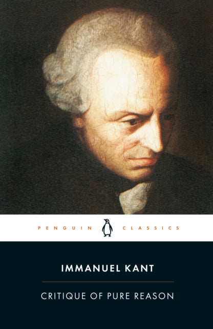 Kant Immanuel - Critique Of Pure Reason - Paperback