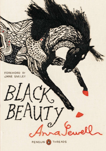 Binding: Paperback
Description: Anna Sewell's moving story is one of the best - loved animal adventures ever written this Penguin Threads edition of Black Beauty includes a new foreword by Pulitzer Prize winner Jane Smiley cover art by Jillian Tamaki and deluxe French flaps.