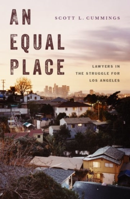 Binding: Hardcover
Description: An Equal Place is a monumental study of the role of lawyers in the movement to challenge economic inequality in one of America's most unequal cities: Los Angeles.
