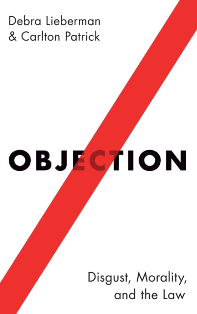 Patrick Carlton (Licensed Attorney Licensed Attorney) - Objection Disgust Morality And The Law - Hardcover