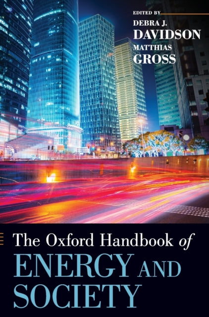 Oxford University Press Inc - The Oxford Handbook Of Energy And Society - Hardcover